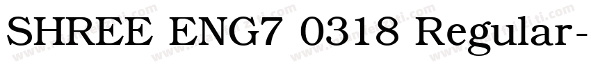 SHREE ENG7 0318 Regular字体转换